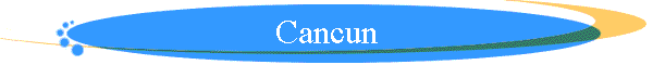Cancun